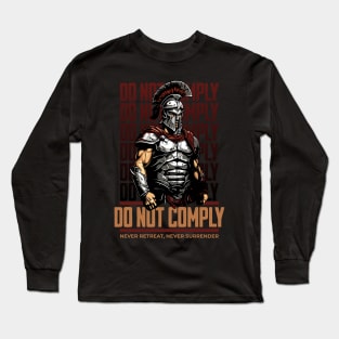 Do not comply Long Sleeve T-Shirt